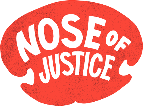 Nose of Justice